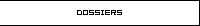 dossiers